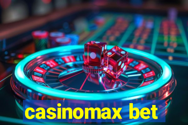 casinomax bet