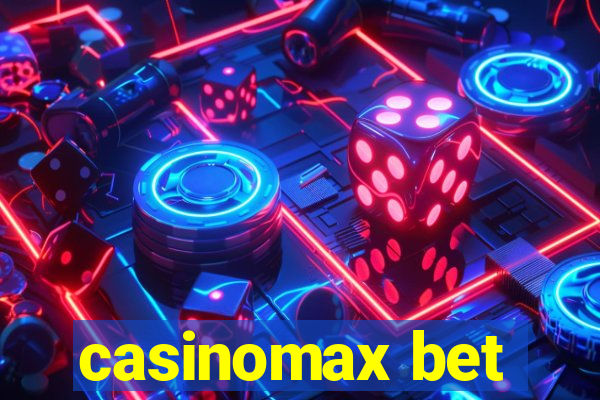 casinomax bet