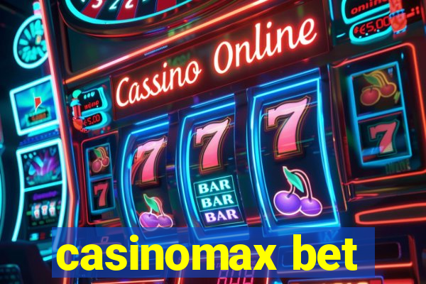 casinomax bet