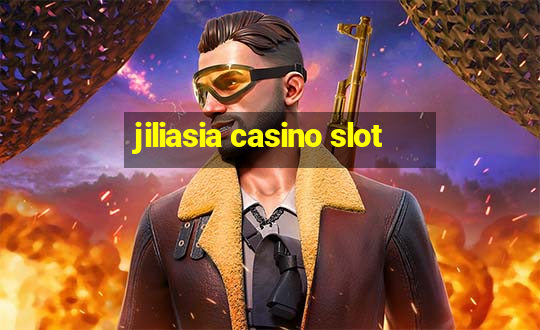 jiliasia casino slot