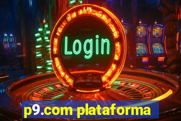 p9.com plataforma