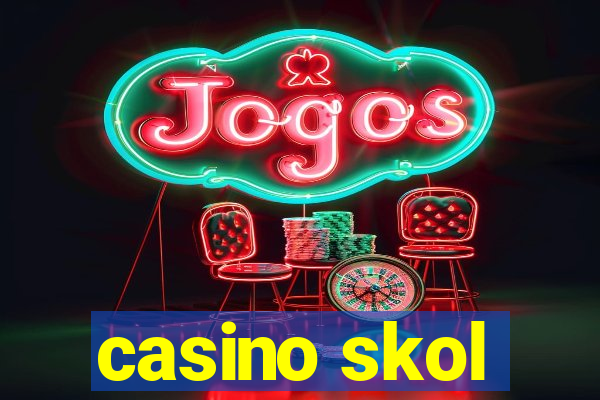 casino skol