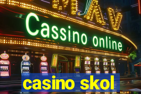 casino skol