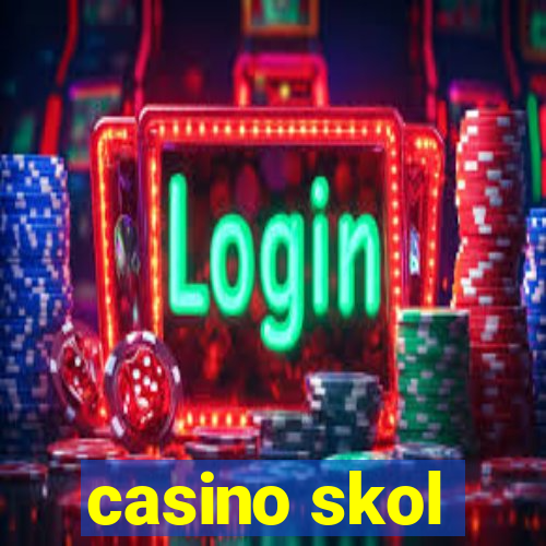 casino skol