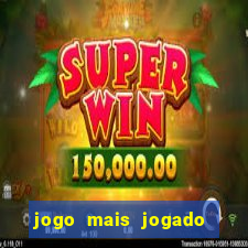 jogo mais jogado de celular