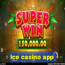 ice casino app