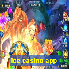 ice casino app