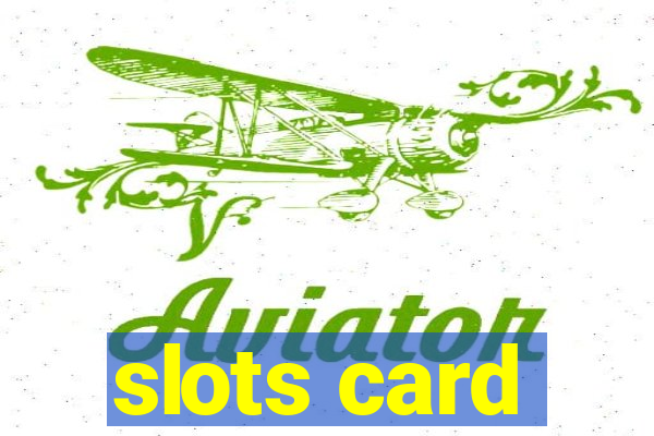 slots card