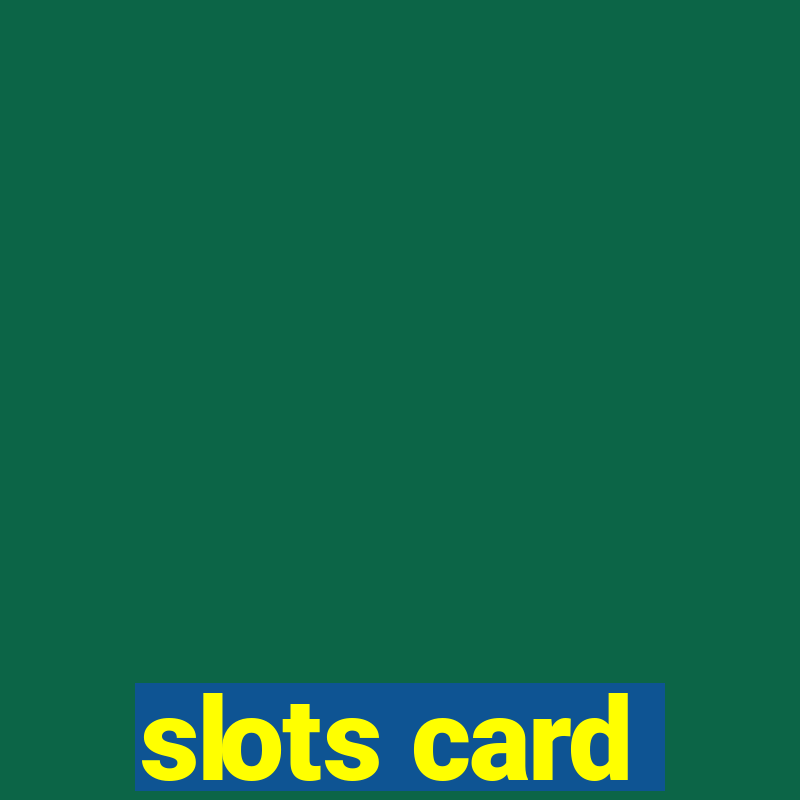 slots card