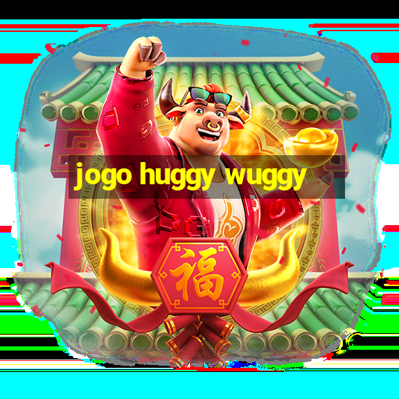 jogo huggy wuggy