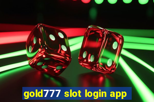 gold777 slot login app