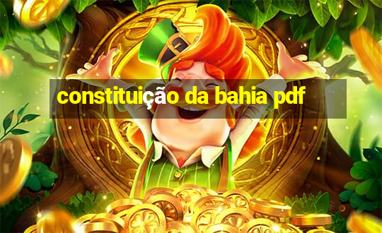 constituição da bahia pdf