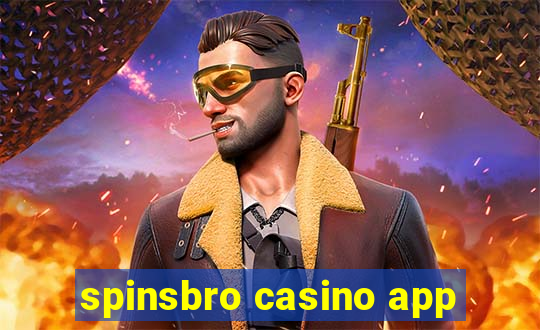 spinsbro casino app