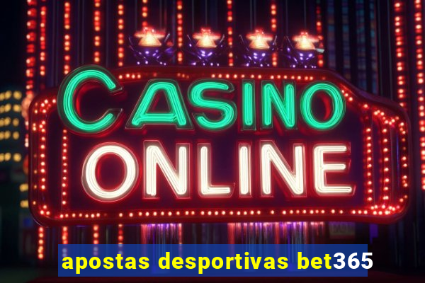 apostas desportivas bet365