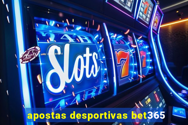 apostas desportivas bet365