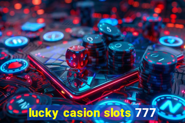 lucky casion slots 777