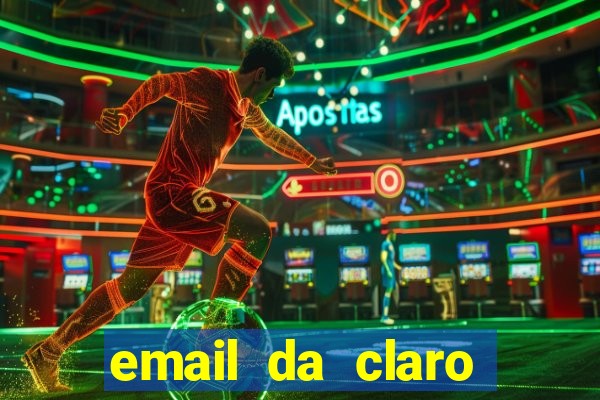 email da claro para enviar comprovante