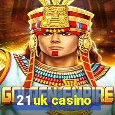 21 uk casino