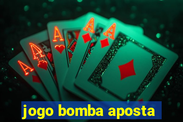 jogo bomba aposta