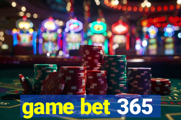 game bet 365