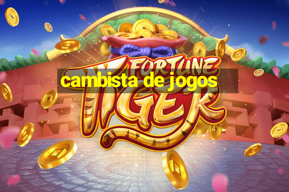 cambista de jogos