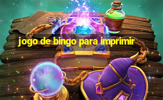 jogo de bingo para imprimir