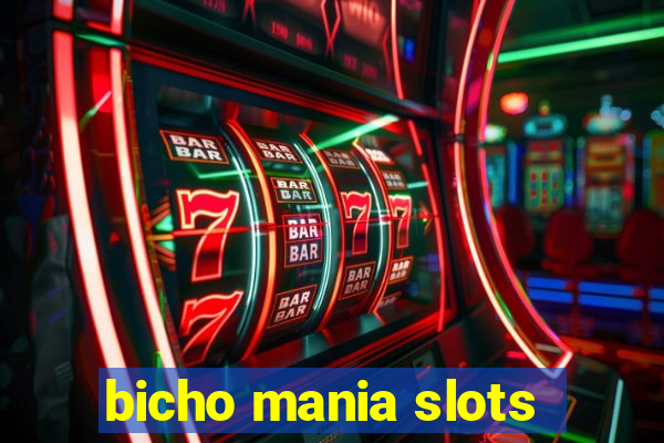 bicho mania slots