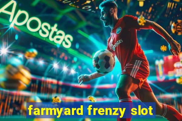 farmyard frenzy slot