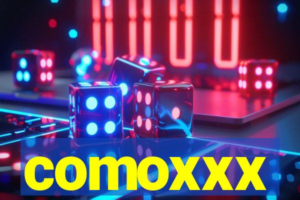 comoxxx