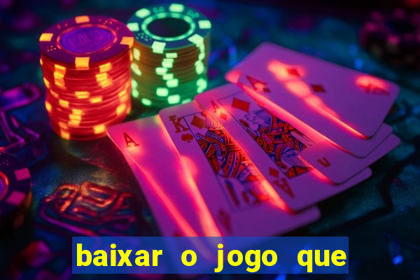 baixar o jogo que mudou a história