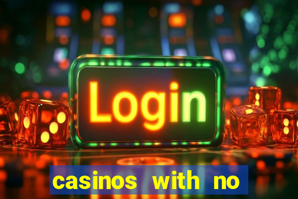 casinos with no deposit bonuses