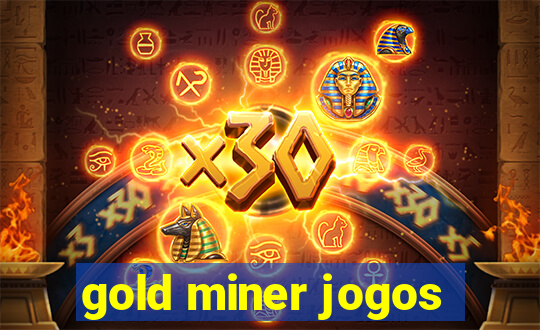 gold miner jogos