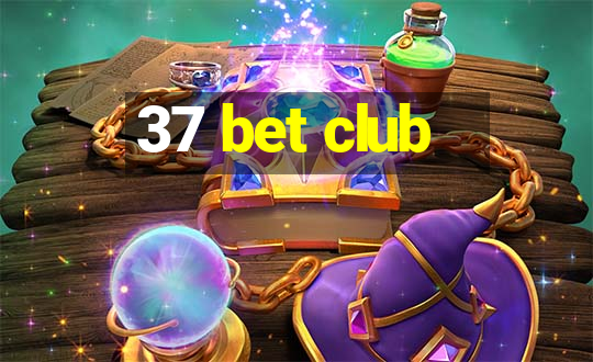 37 bet club