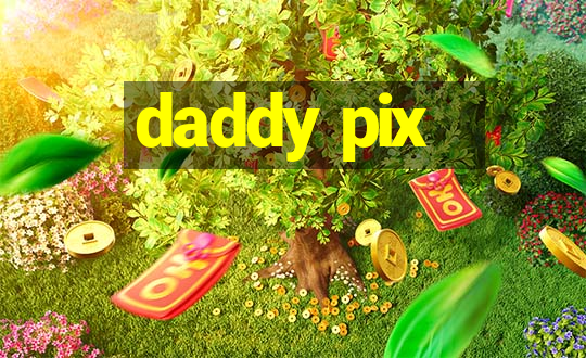 daddy pix