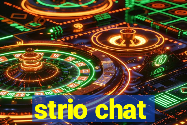 strio chat