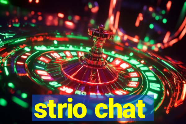 strio chat