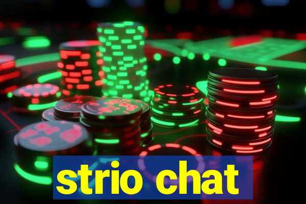 strio chat