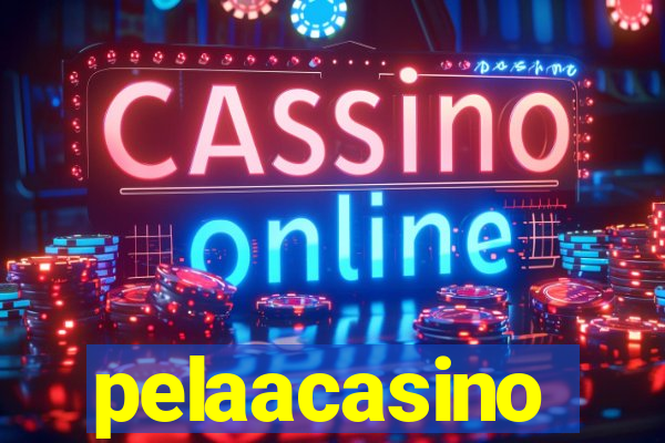 pelaacasino