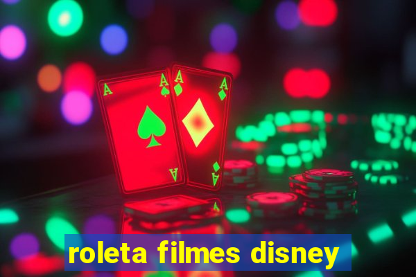 roleta filmes disney