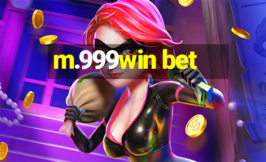 m.999win bet