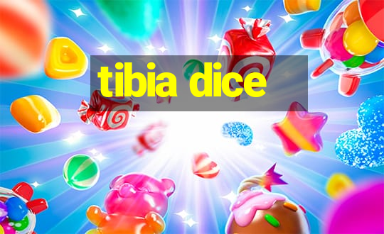 tibia dice