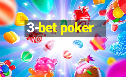 3-bet poker