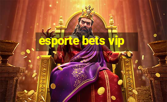 esporte bets vip