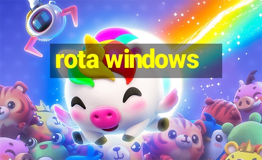 rota windows