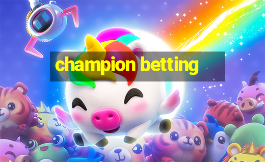 champion betting