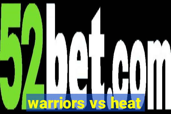 warriors vs heat