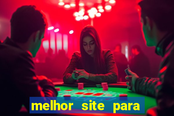 melhor site para jogar fortune tiger