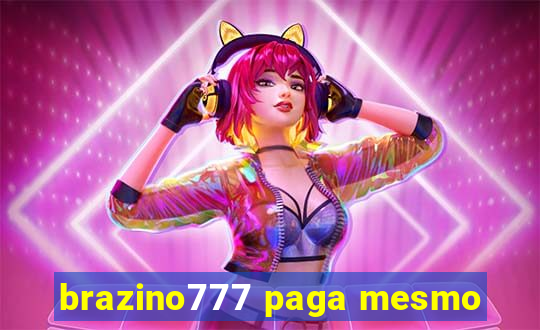 brazino777 paga mesmo