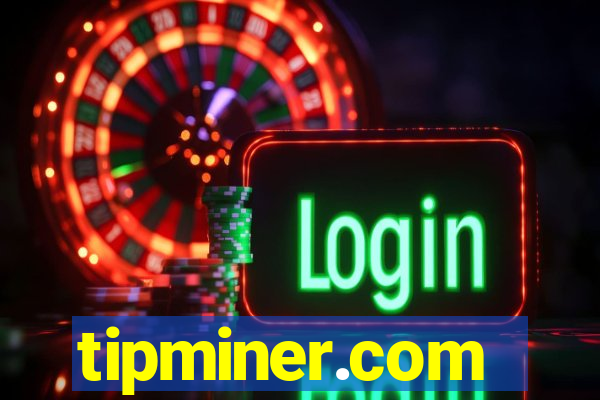 tipminer.com