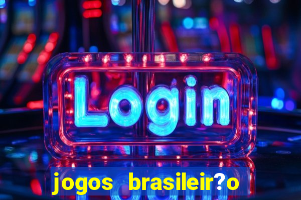 jogos brasileir?o hoje série a